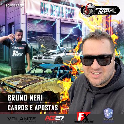 TurboCast S04/Ep172 | Piores apostas, chevettes, M3 - Bruno Neri e seus amigos