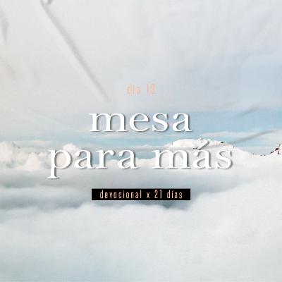 Devocional Diario 19 - Mesa para más