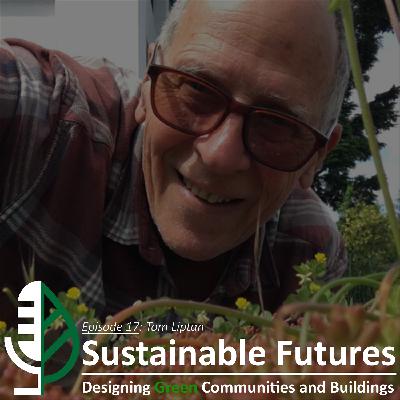 Episode 17 - Blazing a Green Roof Trail with Tom Liptan