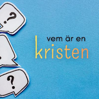 Vem är en kristen? | Yngve Stenfelt