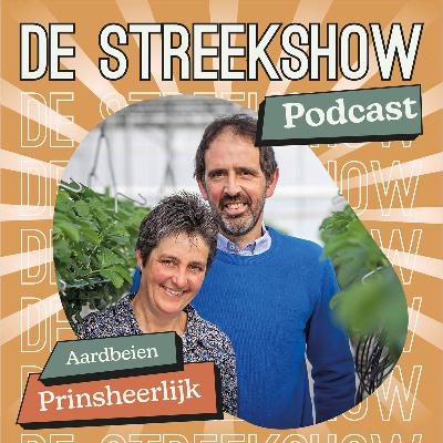 De Streekshow - Aflevering 9 - Prinsheerlijk Aardbeien