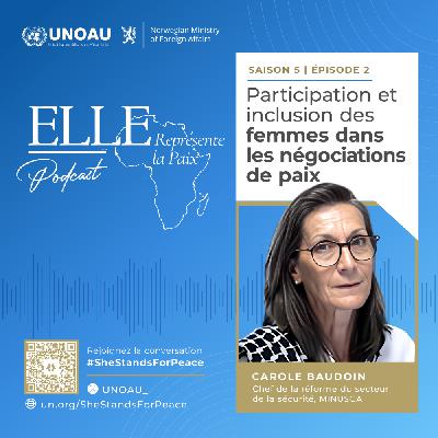 (Série française) La mise en œuvre de l'agenda Femmes, Paix et Sécurité dans la RSS, un entretien avec Carole Baudoin (Série française) La mise en œuvre de l'agenda Femmes, Paix et Sécurité dans la RSS, un entretien avec Carole Baudoin