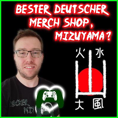 Bester deutscher Merch Shop, MIZUYAMA? Bester deutscher Merch Shop, MIZUYAMA?
