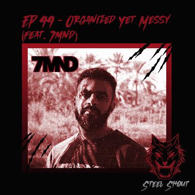 Organized Yet Messy (feat. 7mnd)