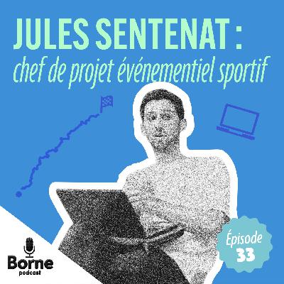 Jules Sentenat : chef de projet évènementiel sportif