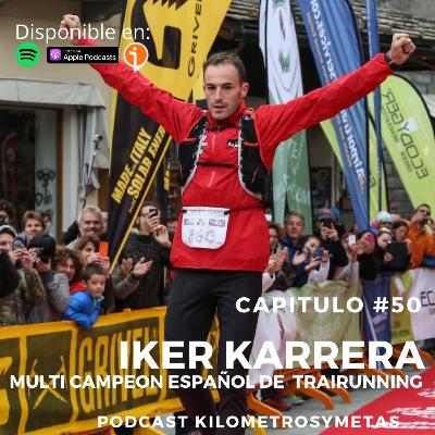50# IKER KARRERA – MULTICAMPEON ESPAÑOL DE TRAILRUNNING 50# IKER KARRERA – MULTICAMPEON ESPAÑOL DE TRAILRUNNING