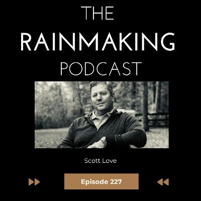 TRP 227: Seven Strategy Questions with Scott Love TRP 227: Seven Strategy Questions with Scott Love