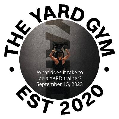 What does it take to be a YARD trainer?