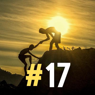 17: How To Get More Support From People You Know 17: How To Get More Support From People You Know