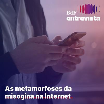 #350 - As metamorfoses da misogina na Internet | BdF Entrevista Lola Aronovich #350 - As metamorfoses da misogina na Internet | BdF Entrevista Lola Aronovich