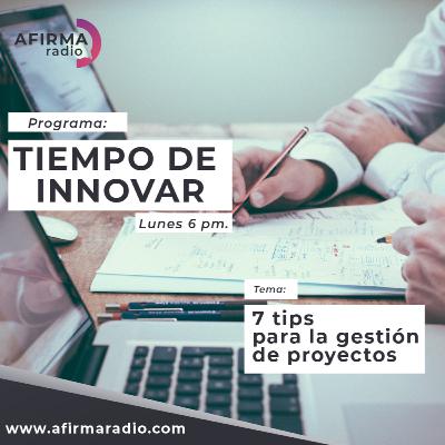 7 Tips para la gestión de proyectos - Episodio 2