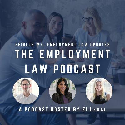 Episode #3 | Employment Law Updates Episode #3 | Employment Law Updates