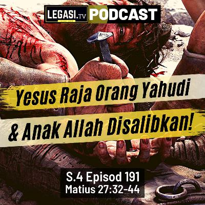 Matius 27:32-44 Yesus Raja Orang Yahudi & Anak Allah Disalibkan!