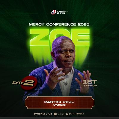 Pastor Poju Oyemade | Zoe: Manifestation of Light | Mercy Conference 2026 (ZOE)