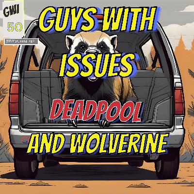 Issue 50: Deadpool and Wolverine Issue 50: Deadpool and Wolverine