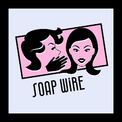 Soap Wire Podcast Episode 26