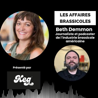 Les Affaires Brassicoles #512 | Beth Demmon | Journaliste et podcaster de l’industrie brassicole américaine