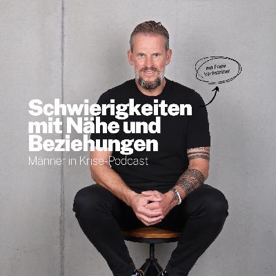 #052 Schwierigkeiten mit Nähe und Beziehungen #052 Schwierigkeiten mit Nähe und Beziehungen