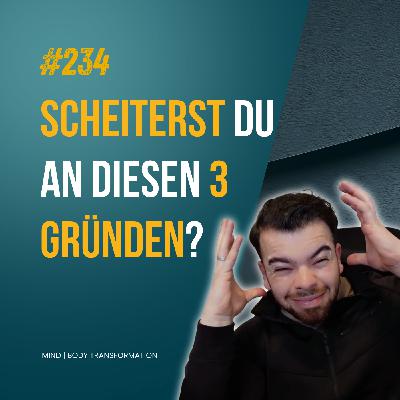 #234 Drei Gründe warum die letzten 3-10 kg NICHT schwerer sind abzunehmen und warum du DOCH scheiterst!