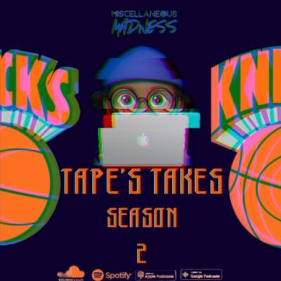 TAPE'S TAKES SEASON 2 EP. 1 "SUMMER IN REVIEW" FT. JAY KNICKY