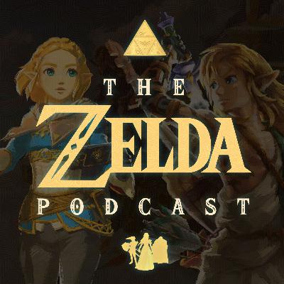 The Future Begins (Tears of the Kingdom Hype | Discussion) | The Zelda Podcast #4