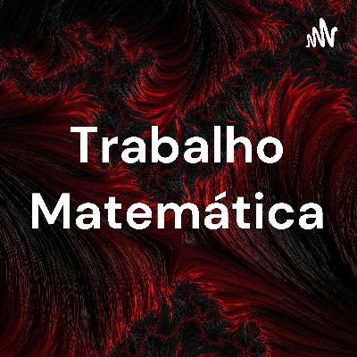 Trabalho matemática