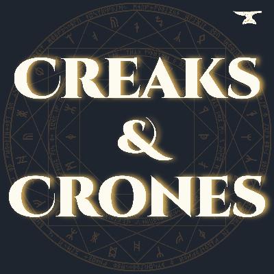 Creaks & Crones Creaks & Crones