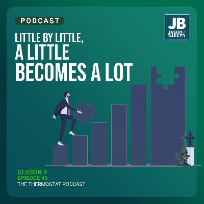 Little By Little, A Little Becomes A Lot