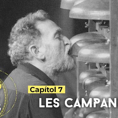 Capítol 7: Les campanes Capítol 7: Les campanes