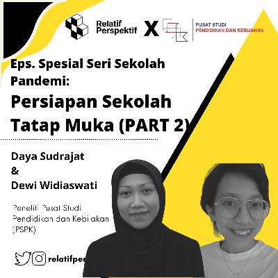 Eps. Spesial Seri Sekolah Pandemi: Persiapan Sekolah Tatap Muka PART 2