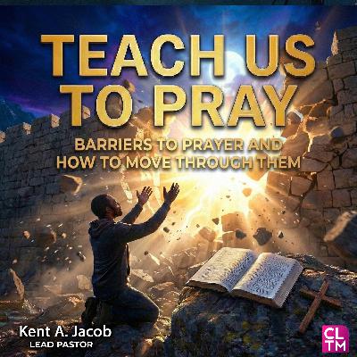 Barriers to Prayer and How to Move Through Them