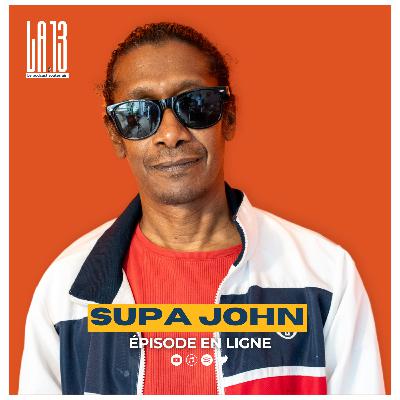 La 13 - Supa John