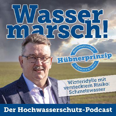#165 Winteridylle mit verstecktem Risiko: Schmelzwasser #165 Winteridylle mit verstecktem Risiko: Schmelzwasser