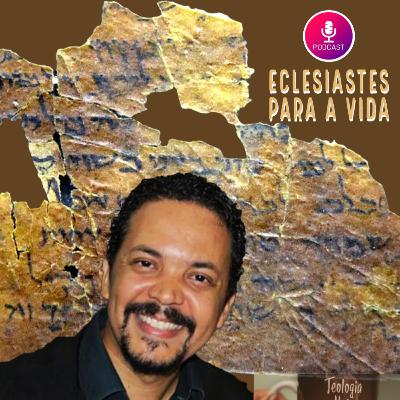 Eclesiastes para a Vida #24 [Dia das Mães]