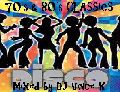 70 's  and  80 's  DISCO  CLASSICS  MIX   by   DJ  VINCE  K
