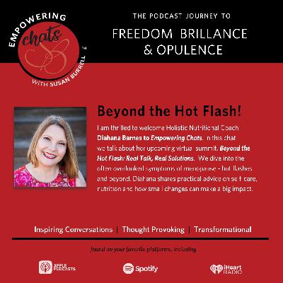 Beyond the Hot Flash!