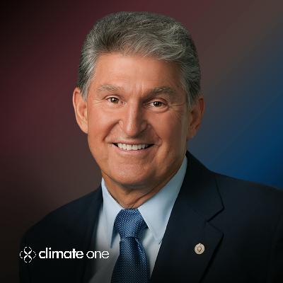 Joe Manchin: Coal, Climate, and ‘Common Sense’ Joe Manchin: Coal, Climate, and ‘Common Sense’