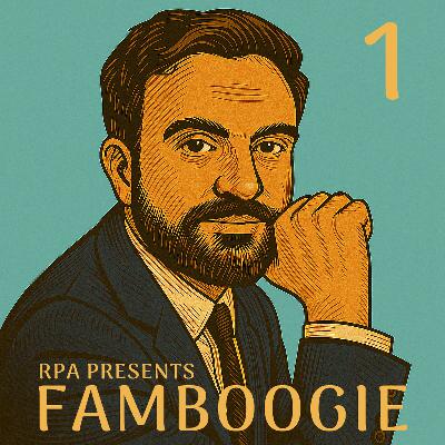 Famboogie 055: It's the Economy, Stupid! (Part One)