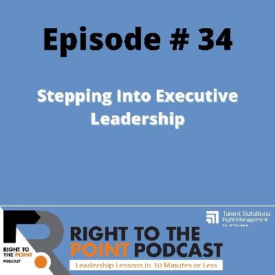 Stepping Into Executive Leadership