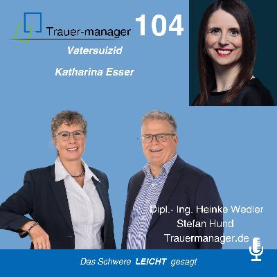 Trauer am Arbeitsplatz: Nach dem Suizid des Vaters - Katharina Esser Trauer am Arbeitsplatz: Nach dem Suizid des Vaters - Katharina Esser