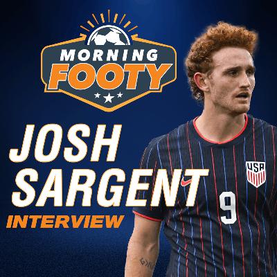 Josh Sargent on Norwich connection, USMNT & Pochettino (Morning Footy)