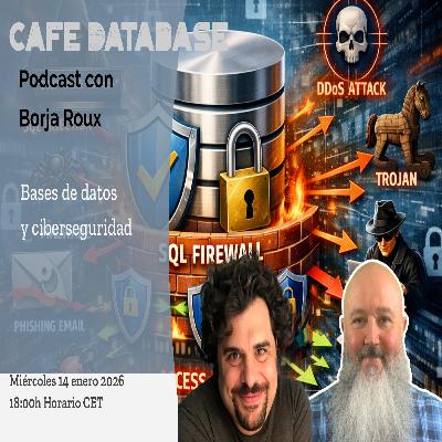 T5 E1 - con Borja Roux sobre Ciberseguridad y bases de datos