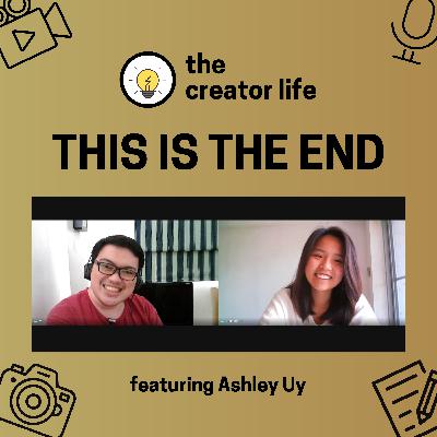 133: THIS IS THE END: PODCAST FINALE featuring Ashley Uy