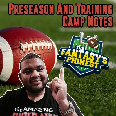 S6 | Ep. 80 | Get Ready For FF! Preseason And Training Camp Notes!