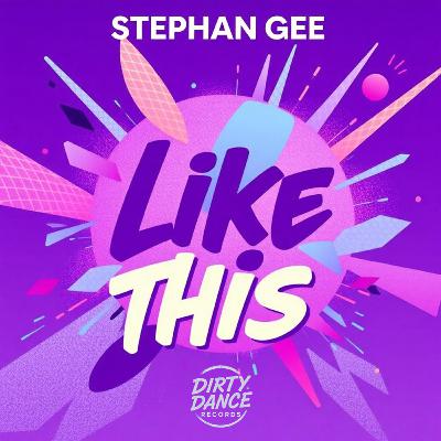 Stephan Gee - Like This Stephan Gee - Like This