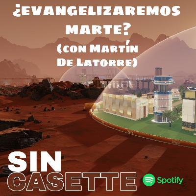 Evangelizaremos Marte (con Martín de Latorre