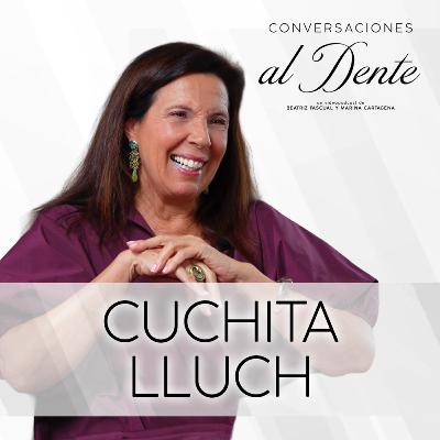 Conversaciones al Dente 1x6 | Cuchita Lluch Garcia