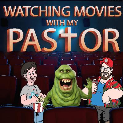 19 Watching Ghostbusters with My Pastor