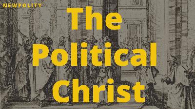 Throwback Thursday: The Political Christ