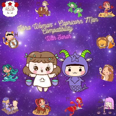 Libra Woman and Capricorn Man Compatibility 💜